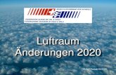 Luftraum Änderungen 2020 · Änderungen per 26.03.2020 • Genève TMA Sektoren 2 und 5 • Grenchen CTR/RMZ • Bern: Segelflugsektor LB umbenannt in LS-R82 • Massive Reduktion