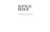 Installationsanleitung - SPEXBOX€¦ · kommuniziert der SPEXBOX-Server mit den SPEX-Clients auf den jeweiligen Arbeitsplätzen auf Port 7667 . Bitte ändern Sie die Firewall Einstellungen