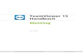 TeamViewer Handbuch Meeting€¦ · TeamViewerGmbH•Jahnstraße30D-73037Göppingen  TeamViewer 13 Handbuch Meeting Rev13.1-201801