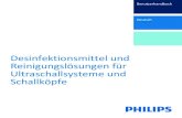 Schallköpfe Ultraschallsysteme und Reinigungslösungen für ... · PDF file Inhalt Desinfektionsmittel und Reinigungslösungen für Ultraschallsysteme und Schallköpfe 3 Philips Healthcare