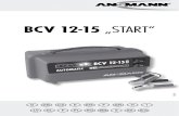 BCV 12-15 „START“ · Schalter (5) wie folgt einstellen: a. Blei-/Blei-Gel-Akkus von 6 Ah – 20 Ah in Schalterstellung „12/3A“; Start-Funktion nicht möglich b.