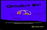 Ein Projekt für Globales Lernen in der oﬀ ... - arche noVa€¦ · Im Projekt Globalize Me! von arche noVa e.V. waren Referent/innen des Globalen Lernens in acht sächsischen Jugendclubs