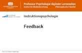 Feedback - tu-chemnitz.de · •Feedback im Lernkontext: Rückmeldung an den Lernenden, mit der dieser die Diskrepanz zwischen dem gegenwärtigen und dem gewünschten Wissensstand