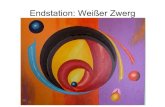 Endstation: Weißer Zwerg - Erlangen · WD – Eigenschaften Masse: mittlere Dichte: Radius: effektive Temperatur: Leuchtkraft: 0,08MS−1,4MS ca.109 kg m3 5.000K−200.000K 10−2
