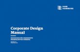 Corporate Design Manual€¦ · 2.0 Corporate Design Manual HOCHSCHULE FÜR ANGEWANDTE WISSENSCHAFTEN HAMBURG FASSUNG 2.0 STAND MAI 2017