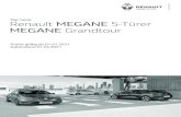 Der neue Renault MEGANE 5-Türer MEGANE Grandtour · Renault MEGANE 5-Türer MEGANE Grandtour Der neue Aufgrund der Umstellung der Motoren auf EU6d-FULL sind zur Zeit eventuell nicht