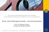 Die Lage der Brandenburgischen Universitäten Ist das ...€¦ · 1 / 10 St. Kudert Die Lage der Brandenburgischen Universitäten Ist das Modell „Stiftungsuniversität“ für das