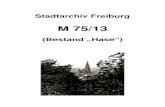 Stadtarchiv Freiburg€¦ · immer als Bestand „Hase“ bezeichnet wurde, kam aus lagerungstechnischen Gründen durch Ablieferung des Augustinermuseums Freiburg um das Jahr 1992