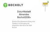 Zukunftsstadt Atmendes Bocholt2030+€¦ · Bikepark 29 . Nutzung von weiteren städtischen Räumen für Bewegung: Benölkenplatz und Langenbergpark 30 . Netzwerkarbeit / Methodik