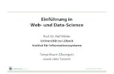 Einführung in Web- und Data-Sciencemoeller/Lectures/WS-16-17/Web-und... · Einführung in Web- und Data-Science Prof. Dr. Ralf Möller Universität zu Lübeck Institut für Informationssysteme