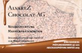 AlvareZ Chocolat AG Prüfungsstück I Teil a) · Beruf: niederschwellige Berufe, unwichtig für Aus-richtung Alter: 25-50 Bürgerliche Mitte (als weitere Käuferschicht die gern das