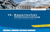 13. Bayerischer - Convent · forum 3 Expansionen ins Ausland – Typische Rechtsfragen! durch CMS Hasche Sigle forum 4 Beratung, Finanzierung, Erfolg – Wir unterstützen Sie bei