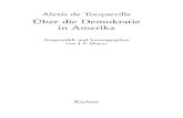 Über die Demokratie in Amerika - Reclam Verlag · Alexis de Tocqueville Über die Demokratie in Amerika Ausgewählt und herausgegeben von J.P. Mayer Reclam. Titel der französischen