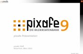 pixafe Präsentation · Live Präsentation der Basisfunktionen –Import –Beschriftung –Suche –Export Ihre Fragen Webseite, Forum und Onlinehilfe Inhalt 05.12.2018. Seite 3
