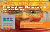 AAdobedobe Photoshop Elements 8 WWorkshops orkshops€¦ · Adobe Photoshop Elements 8, die Übungen und Beispiele aus dem Buch sowie Videotutorials Organisation | Bildbearbeitung