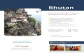 Bhutan - mediatour.at€¦ · Informationen bei Peter Meisnitzer 0662 88 26 27 DW 14 Bhutan Bhutan zur schönsten Jahreszeit außergewöhnliches Programm kleine Reisegruppe (max.