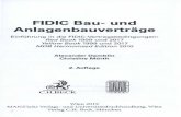 FIDIC Bau-und Anlagenbauverträge · FIDIC Bau-und Anlagenbauverträge Einführung in die FIDIC-Vertragsbedingungen: Red Book 1999 und 2017 Yellow Book 1999 und 2017 MOB Harmonized