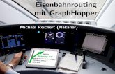 Eisenbahnrouting mit GraphHopper - Geofabrik€¦ · + f ur Routing auf beliebigen Verkehrswegen geeignet + Forum weiˇ viel { FlagEncoder-Einf uhrung sparsam { TurnCostExtension