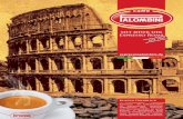 seit jeher der Espresso Roms - sbs-business.com · Als Inhaber der Marken Caffè Palombini, Caffè Camilloni, Nori Caffè, Mondial Caffè, Van Doren und Pal Caffè produziert und