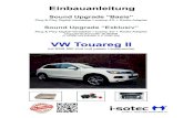 Einbauanleitung VW Touareg II oD-fit - i-sotec VW Touareg II mit RNS 850 Unit und passiv Lautsprecher