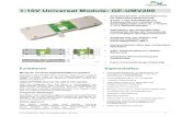 1 10V Universal Module: GE UMV200€¦ · 1-10V Universal Module: GE-UMV200 • Zwischendecken- und Einbaumodul für Beleuchtungssteuerung • 4-fach 1-10V Schnittstelle zur Ansteuerung