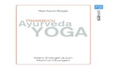 Ayurveda PRAXISBUCH YOGA - bücher.de · 0679_Ayurveda_S001-077.qxd 29.10.2007 16:07 Uhr Seite 4. Yoga durch die Marmas begreifen 5 Marmas sind lebens-stützende Orte, Regulationszentren