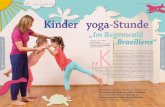 Kinder yoga-Stunde · dossier yoga für kinder workshop J im regenwald brasiliens 52 juni | juli 2014 yoga aktuell. 54 juni | juli 2014 yoga aktuell 5. Sonne Nun sind wir an unserem