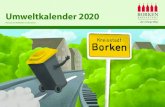Umweltkalender 2020 - Borken · Umweltkalender 2020 – Was ändert sich, was bleibt? Wie immer finden Sie auf der ersten Seite des Umweltkalenders die wesentlichen Neuerungen in