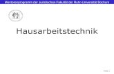 Hausarbeitstechnik - Ruhr University Bochum · 6 Herdegen, in: Maunz/Dürig, Art. 1, Rn. 92. 7 Pietzker, in: FS Hartmut Maurer, S. 695 (699). Mentorenprogramm der Juristischen Fakultät