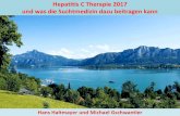 Hepatitis C Therapie 2017 und was die Suchtmedizin dazu ... · Hepatitis C Therapie 2017 und was die Suchtmedizin dazu beitragen kann Hans Haltmayer und Michael Gschwantler . Hepatitis