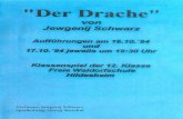 Verfasser: Jewgenij Schwarz Spielleitung: Georg Stoeckel€¦ · "Der Drache" von Jewgenij Schwarz Aufführungen am 16.10.'94 und 17.10. '94jeweils um 19:30 Uhr Klassenspiel der 12.
