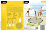 Bounce Ball Set - aldi.hu€¦ · Bounce Ball ist ein dynami-sches Indoor- und Outdoor Ballspiel. Durch die leicht zu lernenden Spielregeln bringt Bounce Ball von Anfang an großen