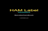 HAM Label · HAM Label HAM Label ist ein professionelles Programm zum grafischen Gestalten und Ausdrucken von Etiket- ten, Karten, Visitenkarten und CD- Labeln und zum Versenden von