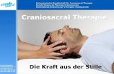 Craniosacral Therapie - sf95b47edb9b1ee96.jimcontent.com€¦ · Craniosacral Therapie. Lauschen. Rhythmus gibt Hinweise auf Veränderungen im System: Qualität des Rhythmus Weite