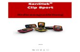 Clip+UM809-DEU SanDisk Clip Sport · Sicherheitshinweise, Reinigung und Bedienungsanleitung 1 KAPITEL 1 Dieses Kapitel enthält Sicherheitshinweise und Reinigungsanleitungen für