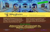 Medizin - oegtpm.at · Medizin im Museum ist eine Fort- bildungsreihe der Ärztekammer für Wien. Medizinische Gesellschaften bringen Ihnen wissenschaftliche Neu-erungen und wichtige