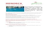 MENORCA - · PDF file MENORCA Termin: 19.05.-29.09.2018 Die wunderschöne, naturbelassene Baleareninsel Menorca ist die richtige Wahl, sowohl für Familien mit Kindern, als auch für