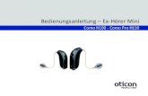 Bedienungsanleitung – Ex-Hörer Mini€¦ · Für das Modell Ex-Hörer Mini gibt es verschiedene Lautsprecher und Ohrstücke. Ihr Hörakustiker kann Ihr Modell hier angeben. So