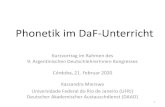 Phonetik im DaF-Unterricht - VDLDAvdlda.com/.../2020/03/Phonetik-im-DaF-Unterricht-Kassandra-Mierswa.pdf · DaF kompakt neu A1 (Klett) DaF leicht A1 (Klett) 10 . Lehrmaterialien Stellenwert