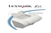Benutzerhandbuch - SSO | Lexmarksupport.lexmark.com/library/LEXMARK/primus/pubs/Zx1 family/Z31 … · 1 Öffnen Sie das Menü Datei der Anwenung. 2 Wählen Sie Drucken, Druckeinrichtung