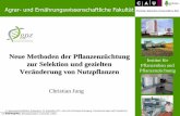 Neue Methoden der Pflanzenzüchtung Institut für zur ...€¦ · Zuckerrübe: höchstes CO 2 Einsparungspotential aller Pflanzen in Europa, ideal für Biogas Lagerung: Rüben für