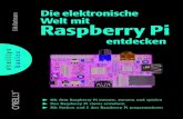 Die elektronische Erik Bartmann Raspberry Pi Welt mit€¦ · Die elektronische Welt mit Raspberry Pi entdecken Erik Bartmann. Die Informationen in diesem Buch wurden mit größter