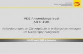 VDE Anwendungsregel AR-N 4101€¦ · Fachverband Elektro- und Informationstechnik Baden-Württemberg Neufassung VDE AR 4101 Änderungen gegenüber der Vorgänger-Anwendungsregel
