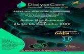 Jetzt als digitaler Kongress! Online Live-Kongress vom 11 ..._dialysecare_2020_digital_version_v12_1.… · Jetzt als digitaler Kongress! Erste Inhalte ab dem 1. September 2020 auf