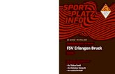 FSV Erlangen Bruck - tsv-buch.de€¦ · ich habe ja schon letzte Saison gesagt, dass ich für 98 Jahre verlängert habe - plus Option auf zwei weitere", lacht er. Seite 40. Seite