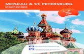 MOSKAU & ST. PETERSBURG€¦ · MOSKAU & ST. PETERSBURG Moskau – das Zentrum und Herz Russlands. Hier begeg-nen uns Mittelalter und Gegenwart: der Kreml, der Rote Platz, die Basilius-Kathedrale.