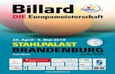 Billard - German Tour€¦ · Billard dIe europameisterschaft StaHlpalaSt Freier eintritt C o n fé d é r a ti o n l E u r o p é en d e B i l a r d 25. April - 5. Mai 2019. THE