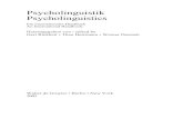 Psycholinguistik Psycholinguistics¼ller 2003.… · Psycholinguistik: Ein internationales Handbuch (= HSK, Bd. 24). Berlin: de Gruyter, pp. 57-80. 4. Neurobiologische Grundlagen