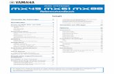MX49 MX61 MX88 Reference Manual - Home - Yamaha€¦ · MX49 MX61 MX88 – Referenzhandbuch 2 Verwenden der Anleitungen Ihr MX49-, MX61- oder MX88-Synthesizer wird mit vier verschiedenen
