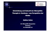 Entwicklung und Zukunft der Hämophilie- Therapie in ... · Sabine Heine 10. Hämophilie-Symposium Homburg 19. November 16. Universitätsklinikum des Saarlandes. Lehrstuhlinhaber